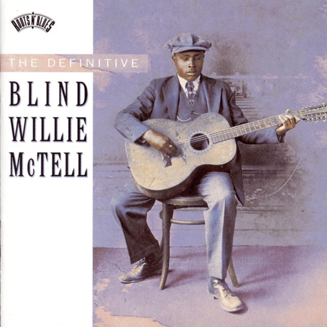 Album cover art for The Definitive Blind Willie McTell