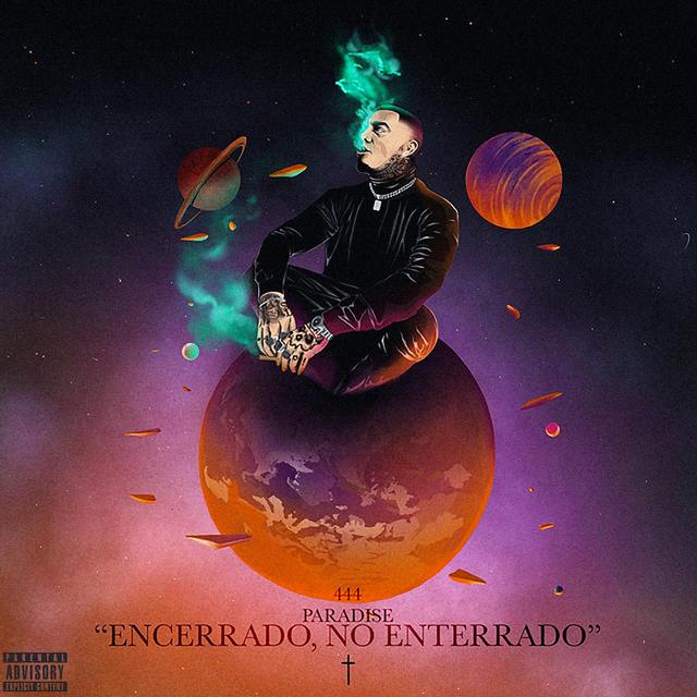 Album cover art for 444 Paradise "Encerrado, No Enterrado"