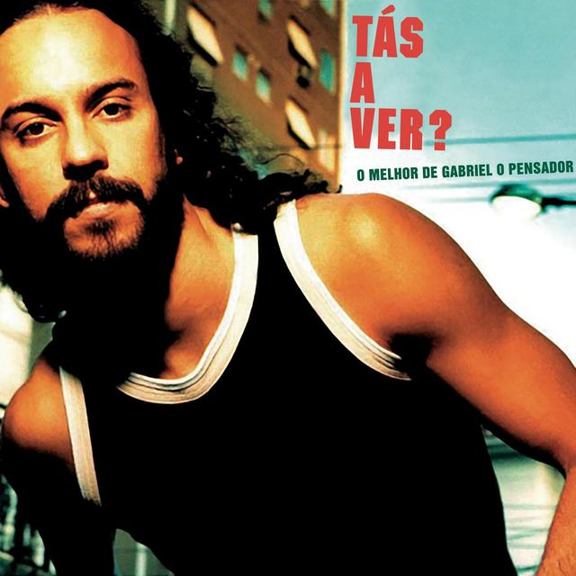 Album cover art for Tás A Ver - O Melhor de Gabriel O Pensador